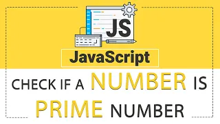 JavaScript Program to Check if a Number is a Prime Number