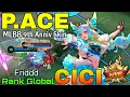 Lagu P.ACE Cici New 9th Anniversary Skin Gameplay-  Top Global Cici by Friddd - Mobile Legends