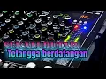 Lagu CEK SOUND  SERASA LAGI HAJATAN  🔊🔉🔊COBA PUTAR DI RUMAH MU