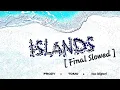 Download Lagu Island - Kompa Pasion [ Final Slowed ]