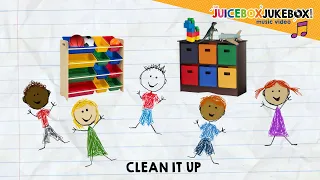 Clean It Up by The Juicebox Jukebox Cleaning Room Educational School Song for Kids Children