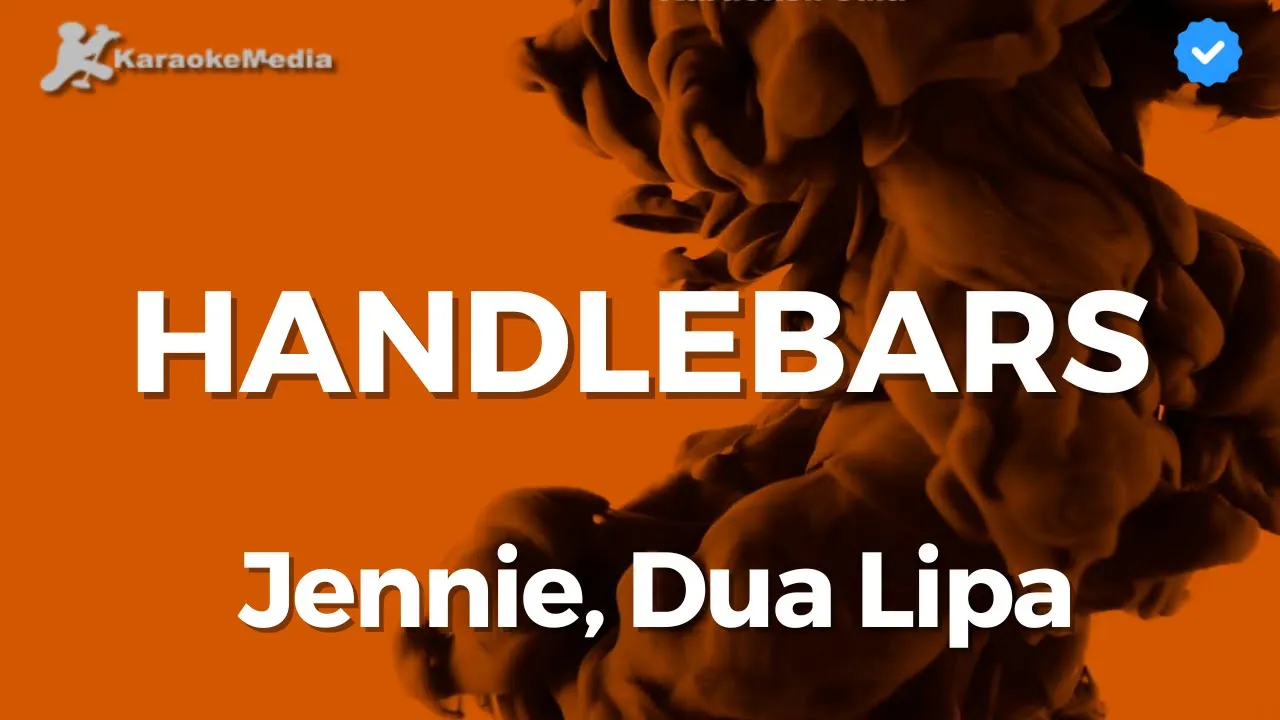 Jennie, Dua Lipa - Handlebars (Karaoke) Jennie, Dua Lipa - Handlebars (Karaoke)