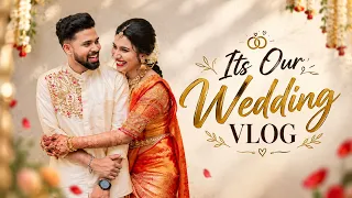 OUR WEDDING VLOG💞