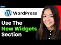 How to Use the New Wordpress Widgets Section 2026 Step By Step