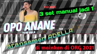 Download OPO ANANE (YENI INKA ADELLA) cover ORG 2021 set HD mantepe pooolll MP3