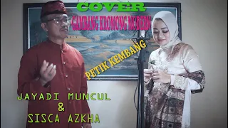 gambang kromong modern petik kembang cover by jayadi muncul u0026 sisca azkha