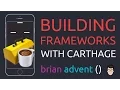 iOS Swift Tutorial Buildung and Adding Frameworks with Carthage