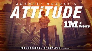 ATTITUDE - Amantej Hundal | Husan Gill | Gill Saab Music | Tanveer Gill | Latest Punjabi Song