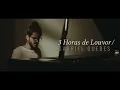 3 Horas de Louvor com Gabriel Guedes