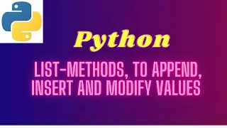 2 Append Insert and Modify values in List - Python Programming