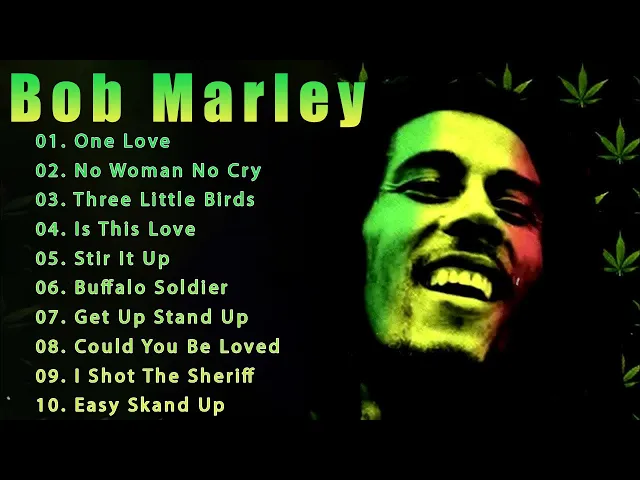 Download MP3 The Best Of Bob Marley - Bob Marley Greatest Hits Full Album - Bob Marley Reggae Songs