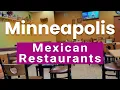 Top 10 Best Mexican Restaurants to Visit in Minneapolis Minnesota USA - English
