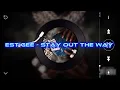 EST GEE - STAY OUT THE WAY (official audio)
