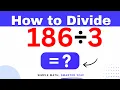 186 3 Divide 186 by 3 - Long division Method