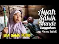 Lagu Eka Gama Putri - Ayah Sakik Mande Tinggakan | Official Music Video ~ Lagu Minang