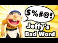 SML Movie Jeffy s Bad Word REUPLOAD