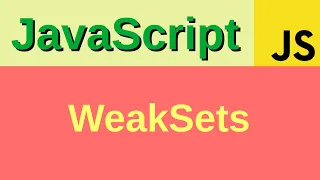 Weak sets in JavaScript - Basic JavaScript Fast 35