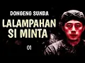 Download Lagu Lalampahan Si Minta, Eps.1 - Dongeng Sunda Mang Anggang