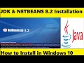 How to Download and Install JDK Netbeans 8 2 in Windows 10 Step by Step Tutorial