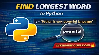 Find the Longest Word in a String in Python Python Interview Question