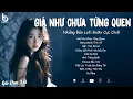 Download Lagu Giá Như Chưa Từng Quen, Mong Manh Tình Về - Những Bản Lofi 8x9x Nhẹ Nhàng Bất Hủ