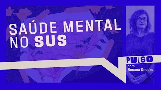 Quais devem ser as políticas de saúde mental no Brasil