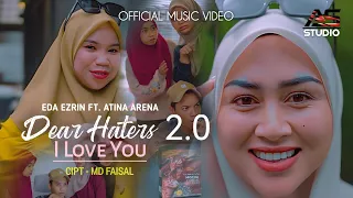 Download Dear Haters 2.0 | I Love You - Eda Ezrin ft. Atina Arena | Official Music Video MP3