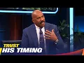 God Is Preparing You for What You Asked For Steve Harvey