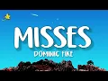 Dominic Fike - misses (Lyrics)
