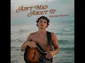 Ain't Mad About It - Madden Metcalf