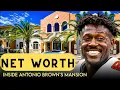 Antonio Brown Net Worth And what he owns