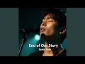 Lagu End of Our Story