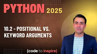 10 2 - Positional vs Keyword Arguments