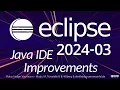 Eclipse 2024-03 Java IDE Improvements