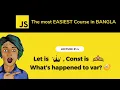 Let const and var in javaScript JavaScript tutorial for beginners in Bangla 4 decreativen