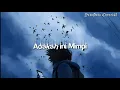 Download Lagu lagu terbaru 2021..(Adakah ini mimpi) {lirik}😀😄YudiOxta