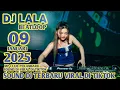 Download Lagu SOUND DJ TERBARU VIRAL DI TIKTOK DJ LALA 09 JANUARI 2025 MP CLUB PEKANBARU
