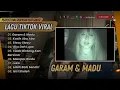 GARAM & MADU - Tenxi, Naykilla & Jemsi | KASIH ABA ABA | STECU | LAGU POP TIKTOK TERPOPULER 2025