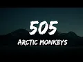 Download Lagu Arctic Monkeys - 505 (Lyrics)
