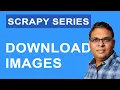 Download Images using Scrapy and Python