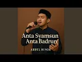 Download Lagu Anta Syamsun Anta Badrun