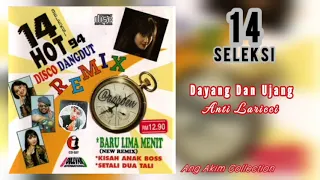 dayang dan ujang anti laricci 14 seleksi hot 94 disco dangdut remix