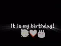 Download Lagu Its my birthday🥺❤✨