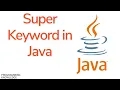 Java Tutorial For Beginners - Super Keyword in Java