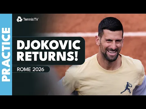 Novak Djokovic Makes His Return 🤩 🧱 | Rome 2026 Practice Highlights - YouTube thumbnail