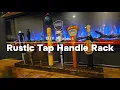 Rustic Beer Tap Handle Rack DIY Beer Lover Rustic Beer Tap Handle Rack Woodworking