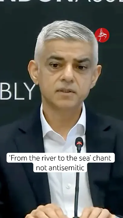 Sadiq Khan suggests ‘From the river to the sea’ chant is not antisemitic