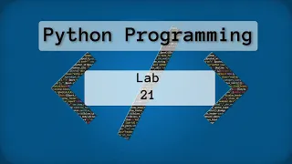 2022 Intro to Python - Lab 21