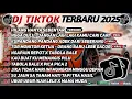 DJ TIKTOK TERBARU 2025 SLOW BASS 🎵DJ HILANG HANYA SEBENTAR🎵 DJ NGGA DULU🎵