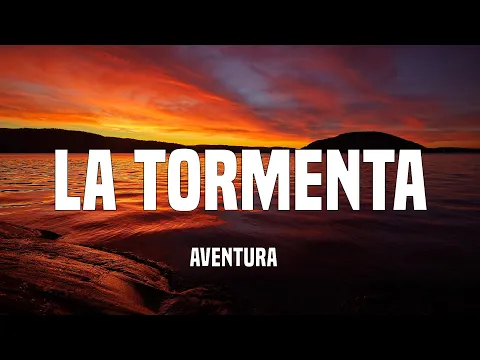 Download MP3 Aventura - La Tormenta (Letra/Lyrics)